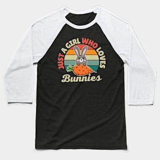 Just a Girl Who Loves Bunnies Baseball T-Shirt